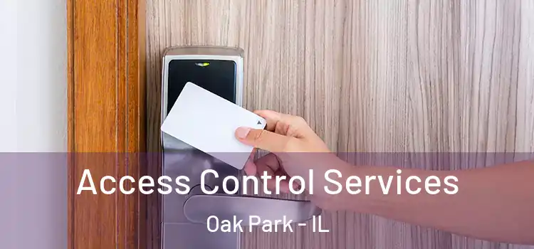 Access Control Services Oak Park - IL