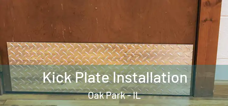 Kick Plate Installation Oak Park - IL
