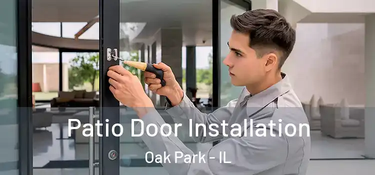 Patio Door Installation Oak Park - IL