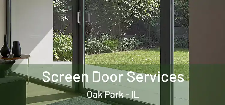 Screen Door Services Oak Park - IL