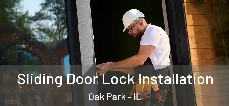Sliding Door Lock Installation Oak Park - IL