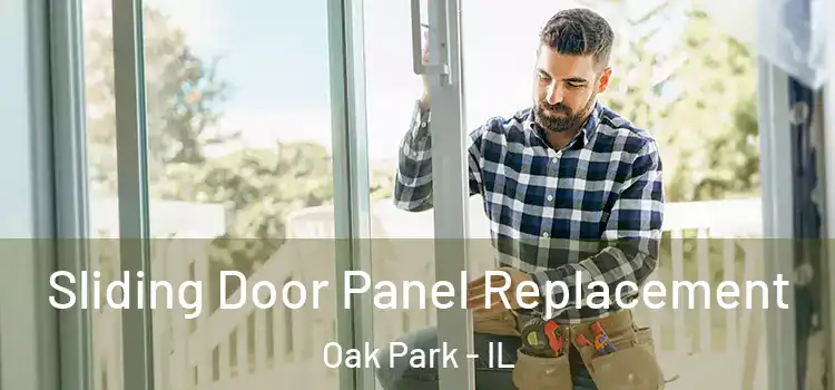  Sliding Door Panel Replacement Oak Park - IL